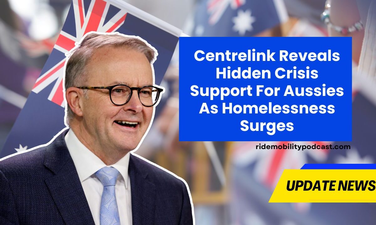 Centrelink Reveals Hidden Crisis Support For Aussies As Homelessness Surges